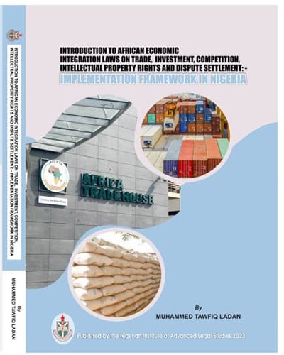 [Order Your Copy] New Book Unveils African Economic Integration Laws And Implementation Framework In Nigeria