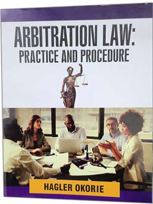 Guidance On Arbitration Law In Nigeria Found In Hagler’s Newly Released 599-Page Book